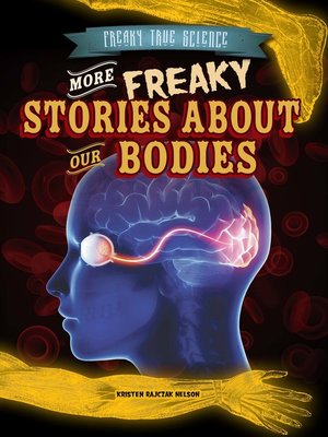 cover image of More Freaky Stories About Our Bodies